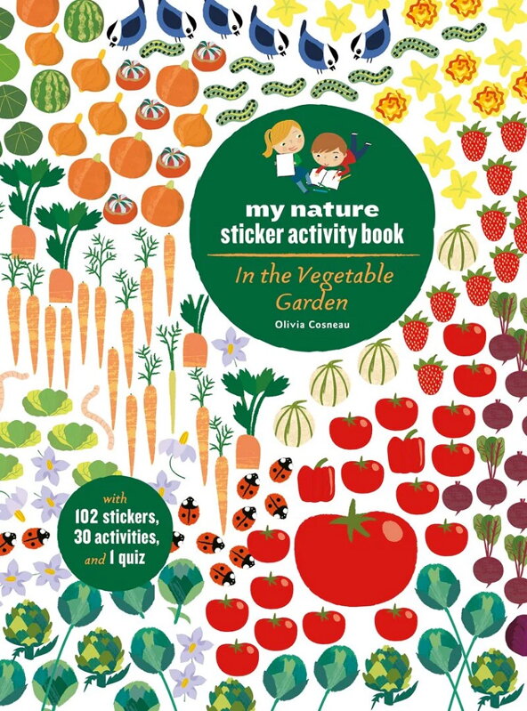 Chronicle Books Kniha aktivít so samolepkami My nature V zeleninovej záhrade